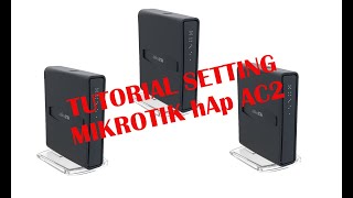 Setting Mikrotik Hap AC2  test [upl. by Graham375]