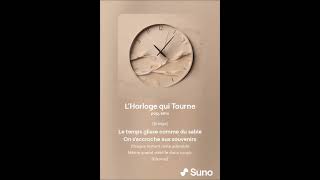 LHorloge qui Tourne [upl. by Fennelly224]