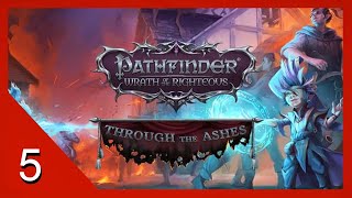 Defeating Death  Pathfinder Wrath of the Righteous  Through the Ashes  Lets Play  5 [upl. by Chita]