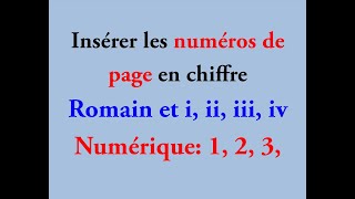 Comment insérer les numéros de page en chiffre romain et numérique [upl. by Teferi]