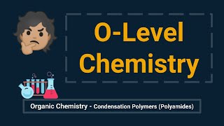 IGCSE Chemistry  Organic Chemistry  Polymers Polyamides [upl. by Asen]