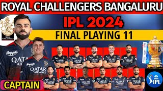 IPL 2024 Royal Challengers Bangalore Final Playing 11  RCB Playing 11 2024  RCB Team Lineup 2024 [upl. by Aihsiym]