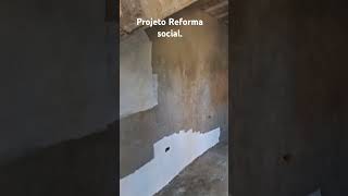 Projeto Reforma social [upl. by Aitselec93]