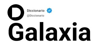 Galaxia Significado En Español [upl. by Rubinstein]