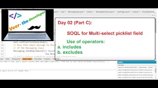 Day 2 Part C SOQL for Multiselect picklist Use of includes amp excludes operators [upl. by Mello]