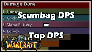 World of Warcraft Scumbag DPS  TOP DPS [upl. by Lleda]