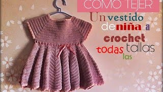 VESTIDO para bebé y niña a crochet TODAS LAS TALLAS diestro [upl. by Neslund]