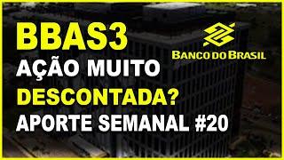 BBAS3  BANCO DO BRASIL  INVESTINDO EM AÇÕES NA PRÁTICA  DIVIDENDO INTELIGENTE APORTE SEMANAL 20 [upl. by Aehsila]