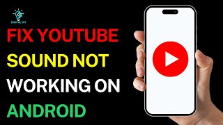 How to Fix YouTube Sound Not Working on Android [upl. by Padgett]