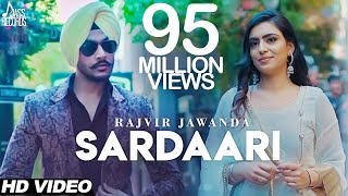 Sardaari  Official Music Video  Rajvir Jawanda Ft Desi Crew  Sukh Sanghera  Songs 2018 [upl. by Kcire591]