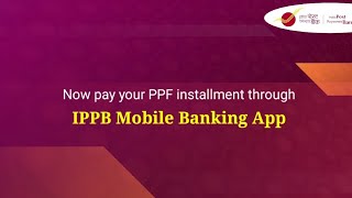 Pay Post Office PPF installment hasslefree with IPPB [upl. by Seuqramed]