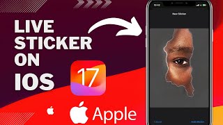 How To Make And Use Live Sticker IOS 17 NEW FEATURE [upl. by Ekle264]