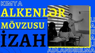 Kimya Alkenlər Adlandırılması alınması kimyəvi xassələri izah [upl. by Eudo102]