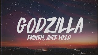 Eminem  Godzilla Lyrics ft Juice WRLD [upl. by Reed]