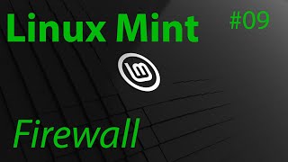 TUT Linux Mint  Firewall aktivieren 4K  DE [upl. by Yokum]