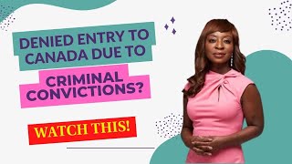 Americans Refused Entry to Canada For Criminal Convictions  Evelyn Ackah Immigration Lawyer [upl. by Atiekan]