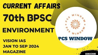 70th BPSC Prelims Current Affairs  ENVIRONMENT  VISION IAS JANUARY TO September 2024 PART  1 [upl. by Jak703]