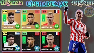 DLS 2024  UPGRADE MAX  ANTOINE GRIEZMANN amp FEDERICO VALVERDE amp ACHRAF HAKIMI  IN DLS24 🔥🔥🔥 [upl. by Airitak]