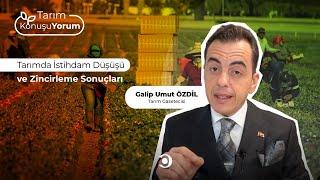 Tarım KonuşuYorum  Tarımda İstihdam Düşüşü ve Zincirleme Sonuçları [upl. by Simmons119]