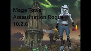 Assassination Rogue  Mage Tower  Dragonflight 1026 [upl. by Akers]