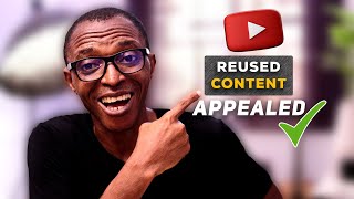 How to Successfully Appeal REUSED CONTENT 💯 [upl. by Eelir982]