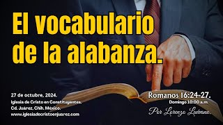 El vocabulario de la alabanza Romanos 162427 [upl. by Myer168]