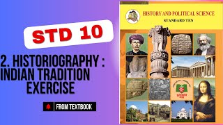 STD 10 HISTORY LESSON 2 EXERCISE 2 Historiography  Indian Tradition FROM TEXTBOOK [upl. by Hujsak430]