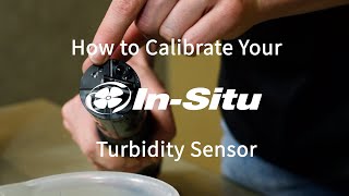 How to Calibrate your Aqua TROLL Turbidity Sensor [upl. by Merton]