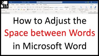 How to Adjust the Space between Words in Microsoft Word [upl. by Ruella]