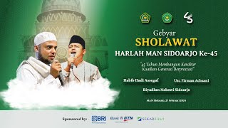 GEBYAR SHOLAWAT  HARLAH KE  45 MAN SIDOARJO  27 FEBRUARI 2024 [upl. by Nisse]