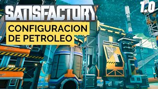 SATISFACTORY 🏭 Configuracion de petroleo  Fase 3 [upl. by Anavoj]