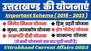 Uttarakhand ki yojnaye 2023 uk pramukh yojnaye important scheme Uttarakhand current affairs 2023 [upl. by Anahsahs110]