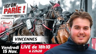 ICI on PARIE  Vincennes Quinté et pronostics en live de lhippodrome Vendredi 15 Novembre 2024 [upl. by Amolap]