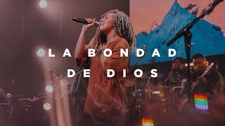 La Bondad De Dios feat Ileia Sharaé  Church of the City [upl. by Johnathon]