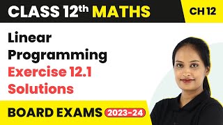 Linear Programming  Exercise 121 Q1  Q10 Solutions  Class 12 Maths Chapter 12 202223 [upl. by Kast960]