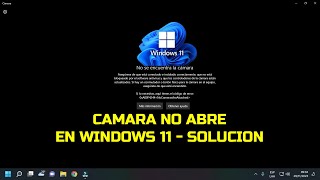 Cámara no abre en Windows 11  Solución [upl. by Geaghan411]