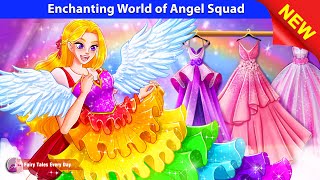 Enchanting World of Angel Squad 😇🌈 Bedtime Stories  English Fairy Tales 🌛 Fairy Tales Every Day [upl. by Aitnahs]