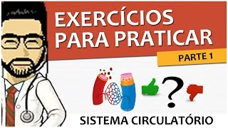 Sistema Circulatório 08  Exercícios para praticar anatomia histologia e fisiologia  Parte 1 [upl. by Arikehs]