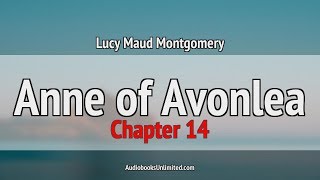 Anne of Avonlea Audiobook Chapter 14 [upl. by Gaiser]