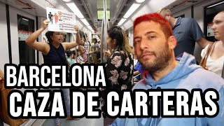 quotCAZANDO CARTERISTAS EN BARCELONAquot La ciudad con más carterismo de Europa se organiza [upl. by Anivlis536]