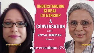 🌍Global Citizenship I Uniting Humanity for a Better Tomorrow 🌍✨ A Conversation with Koyali Burman🍁 [upl. by Gish]