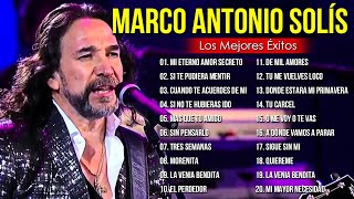 MARCO ANTONIO SOLÍS SUS MEJORES BALADAS MIX  LOS MEJORES ROMANTICAS ÉXITOS DE MARCO ANTONIO SOLÍS [upl. by Adiehsar]