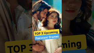 Top 3 Upcoming Pakistani Dramas pakistanidrama ferozkhan shortsfeed [upl. by Centeno163]