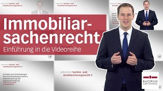 Einführung zur Videoreihe  Immobiliarsachenrecht  Intro [upl. by Elmira837]