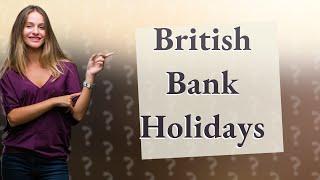 How many British bank holidays in a year [upl. by Ahsaei]