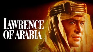 Lawrence Of Arabia 1962 Full Movie HD [upl. by Annaehr]