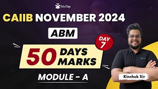 CAIIB ABM November 2024 Module A Revision  Important Topics for ABM CAIIB  EduTap ABM Free Classes [upl. by Yellac271]