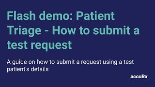 Flash demo Patient Triage  how to submit a test request [upl. by Eelynnhoj265]