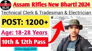 Assam Rifles New Bharti 2024 Technical Clerk Tradesman Electrician Online Apply 2024 🙏 [upl. by Annaujat]