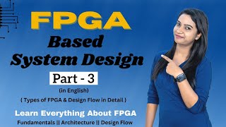 Types of FPGA  FPGA Design Flow in English  VLSI POINT [upl. by Salokcin]